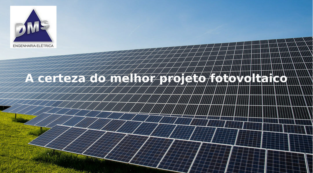 A DMS Engenharia solar, os melhores projetos com os melhores retorno para o seu investimento